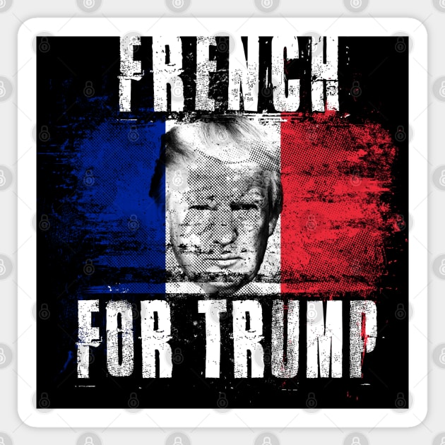 French For Trump - Trump 2020 Patriotic Flag Sticker by Family Heritage Gifts